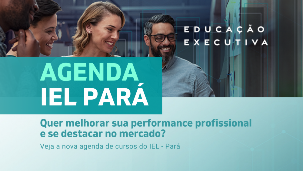 Veja a nova agenda de cursos do IEL - Pará