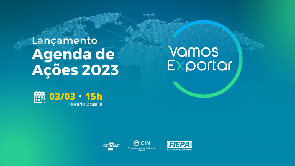 Projeto ‘Vamos Exportar’ lança agenda de ações para 2023