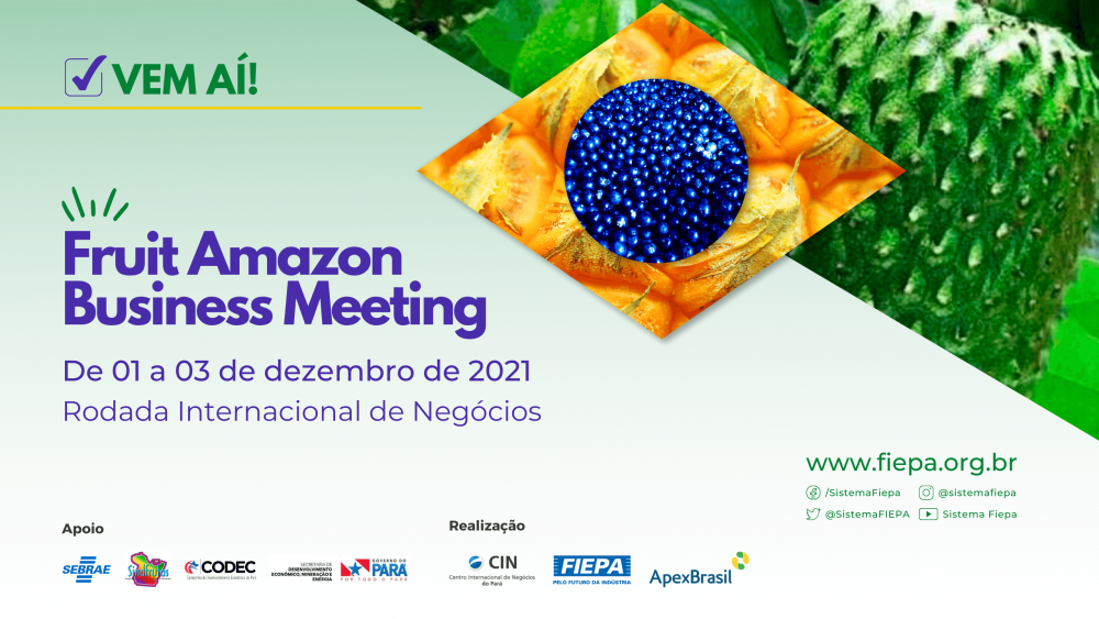 CIN/FIEPA lançará Fruit Amazon Business Meeting, no dia 08/11